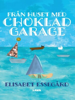 cover image of Från huset med chokladgarage